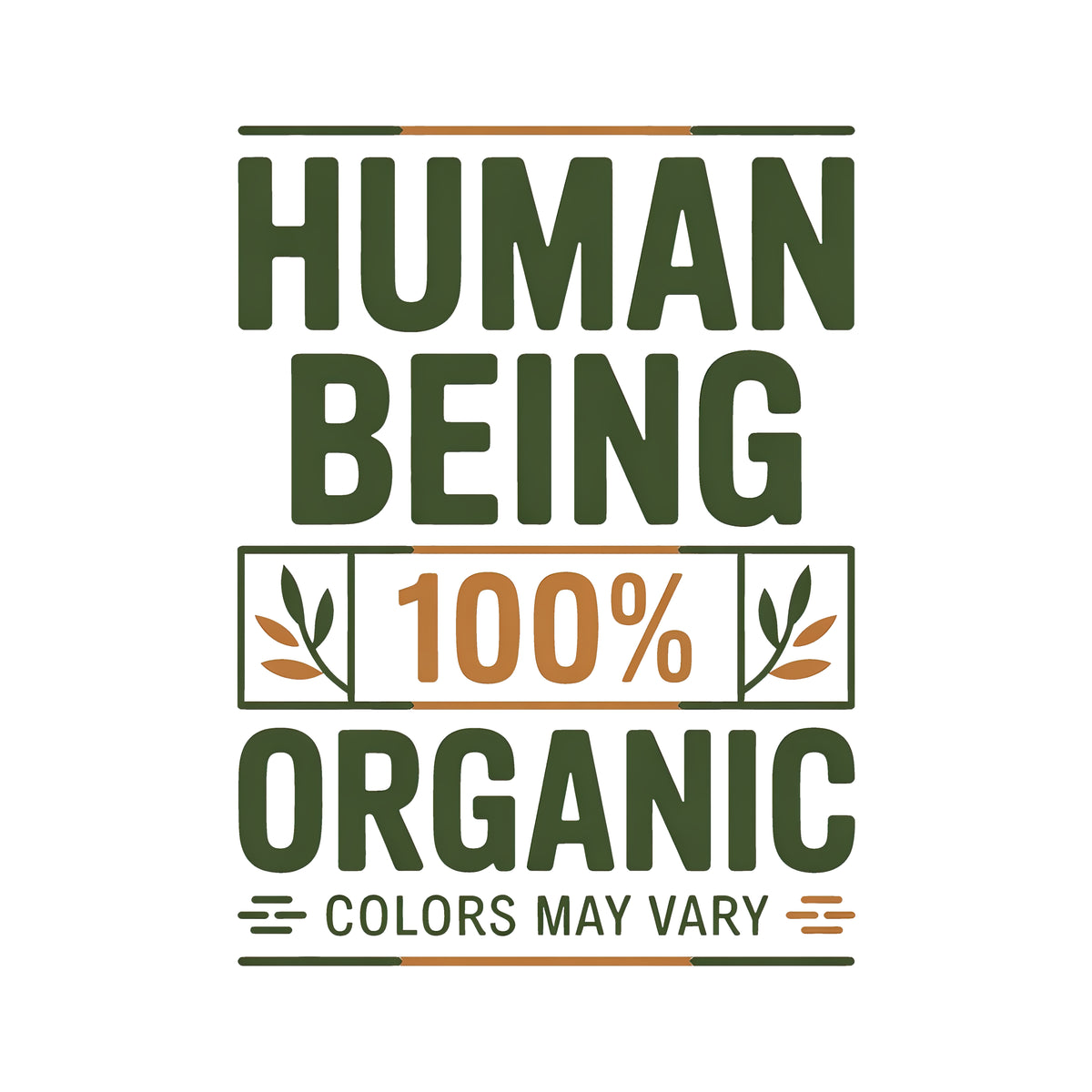 Human Being 100% Organic T-Shirt | Colors May Vary Equality Tee