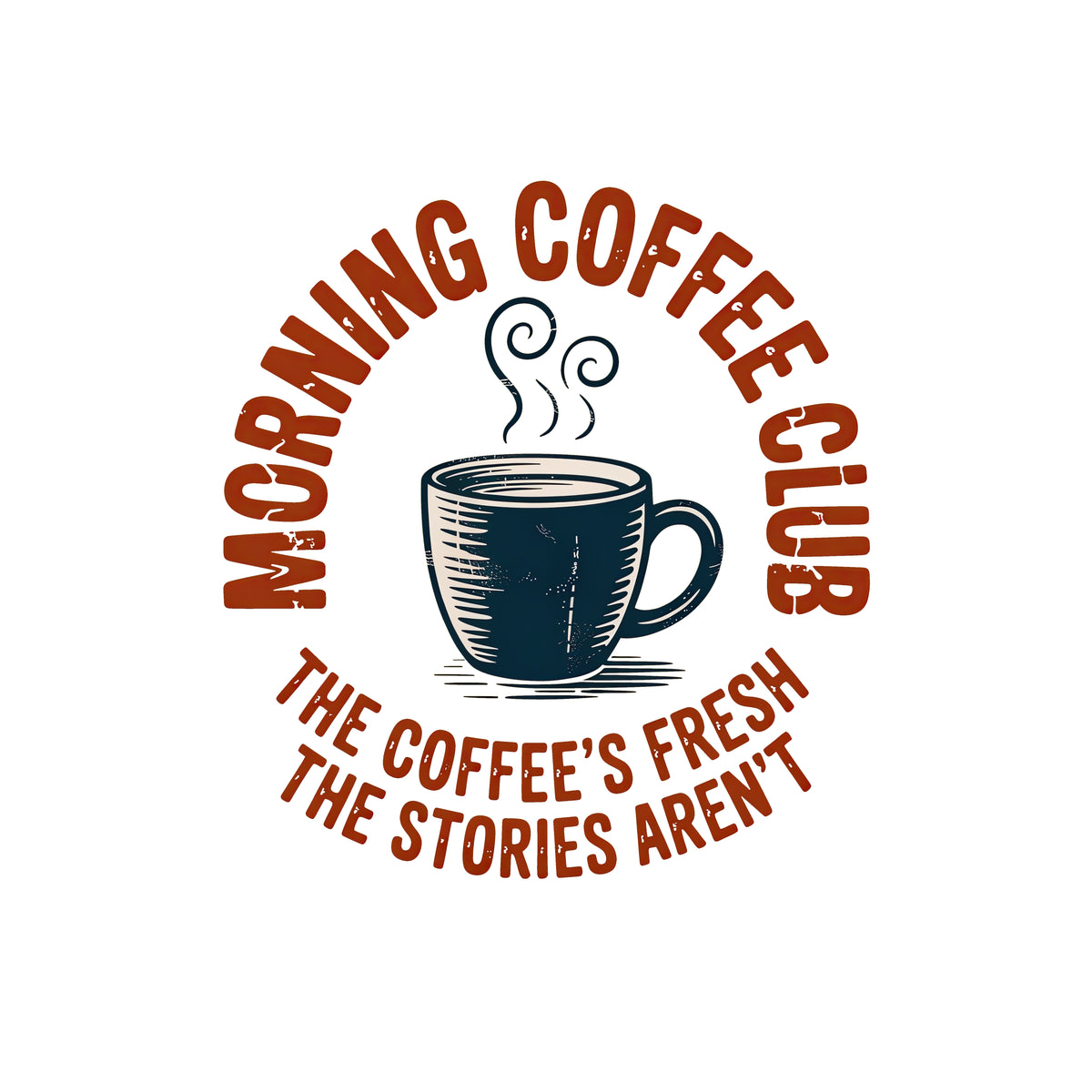 Morning Coffee Club T-Shirt - The Coffee's Fresh, The Stories Aren't - Funny Retiree Tee