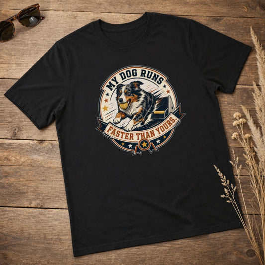 My Dog Runs Faster Than Yours Flyball Dog T-Shirt - Funny Dog Sports Tee