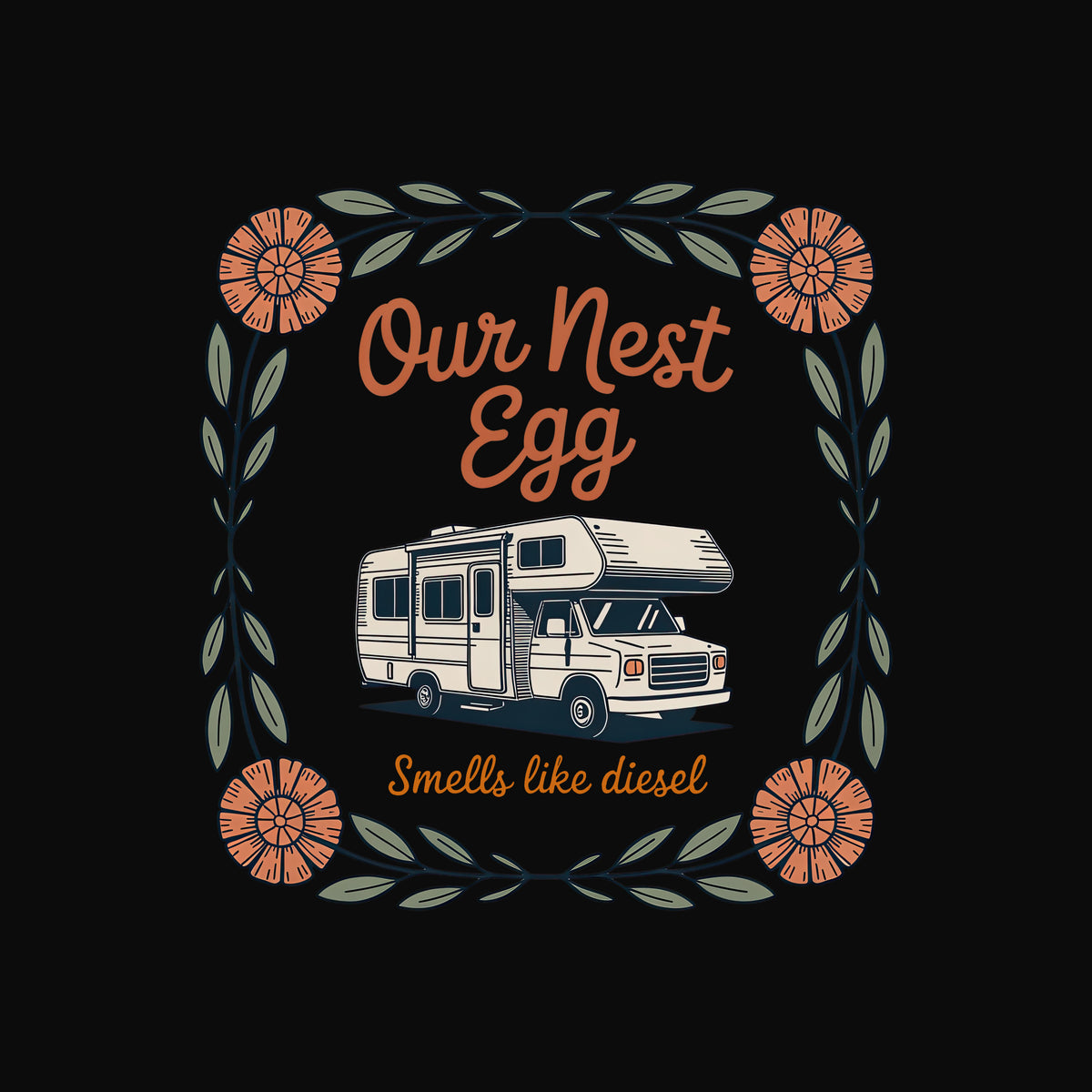Our Nest Egg Smells Like Diesel T-Shirt - Funny RV Retirement Tee