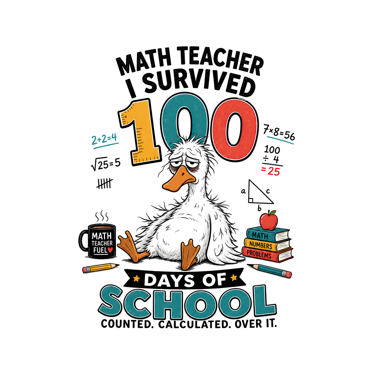 Math Teacher I Survived 100 Days of School Goose T-Shirt