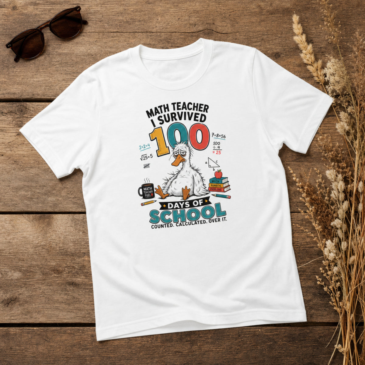 Math Teacher I Survived 100 Days of School Goose T-Shirt