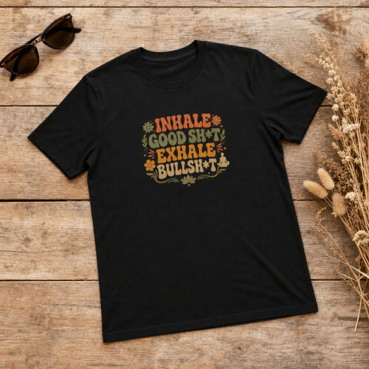 Inhale Good Sh*t Exhale Bullsh*t Funny Yoga T-Shirt - Retro Groovy Unisex Tee