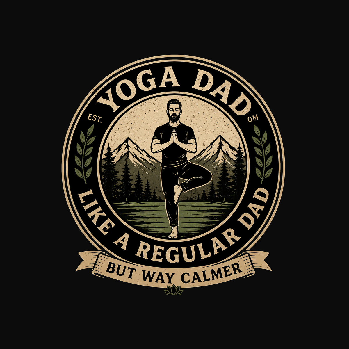 Yoga Dad Like a Regular Dad But Way Calmer T-Shirt - Funny Zen Dad Tee
