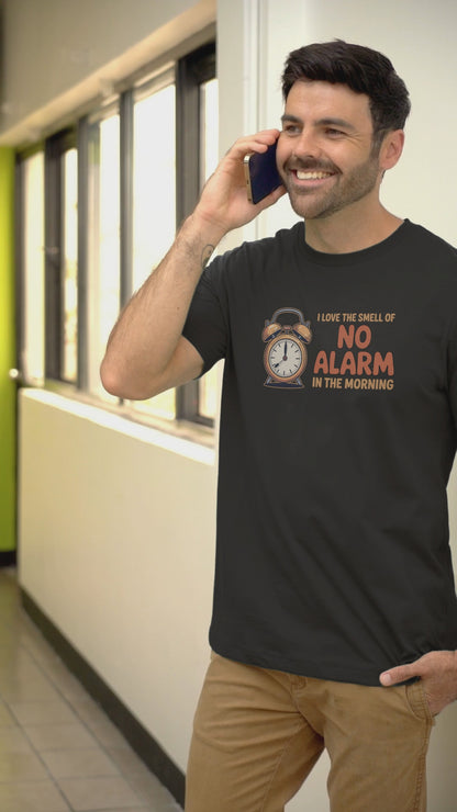 I Love the Smell of No Alarm in the Morning T-Shirt - Funny Retirement Tee