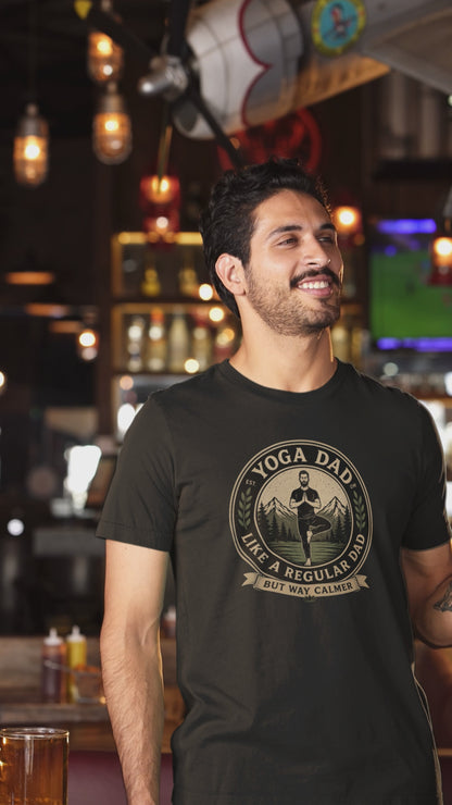 Yoga Dad Like a Regular Dad But Way Calmer T-Shirt - Funny Zen Dad Tee