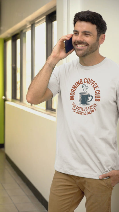 Morning Coffee Club T-Shirt - The Coffee's Fresh, The Stories Aren't - Funny Retiree Tee